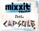 mixxitTheater_feat_capsolé++